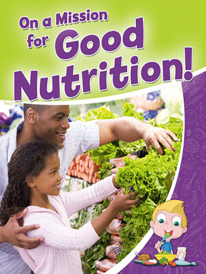cover image of On a Mission for Good Nutrition!